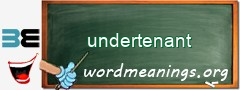 WordMeaning blackboard for undertenant